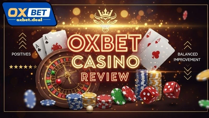 Tổng quan review Oxbet casino
