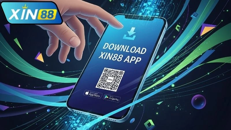 Hướng dẫn tải app Xin88 cho Android và iOS